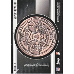 SUPER BOWL III 2015 TOPPS " COMMEMORATIVE COIN "