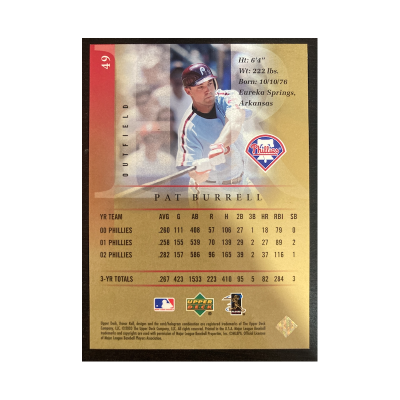 PAT BURRELL 2003 UPPERDECK HONOR ROLL GOLD 49 24/25