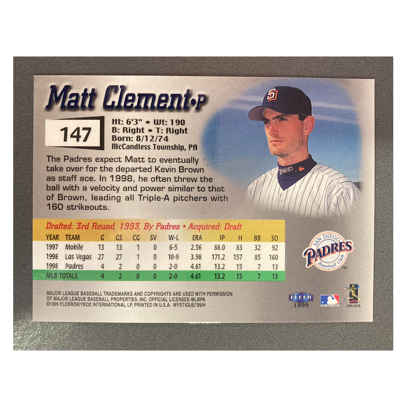 MATT CLEMENT 1999 FLEER MYSTIQUE 1491/2999