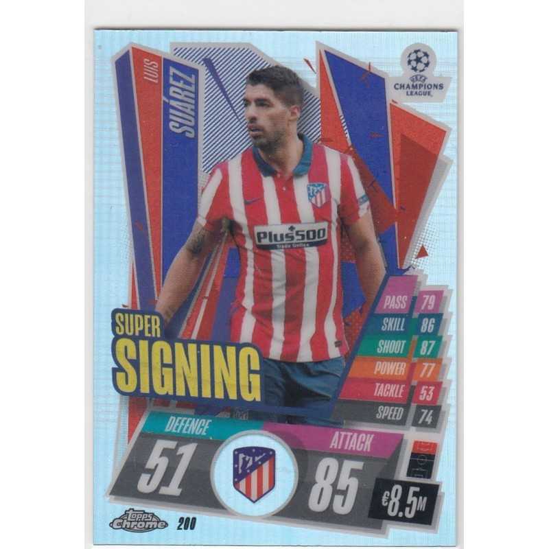 LUIS SUAREZ - 2020-21 TOPPS CHROME MATCH ATTAX LEAGUE CHAMPIONS - ATLETICO DE MADRID -REFRACTOR -200