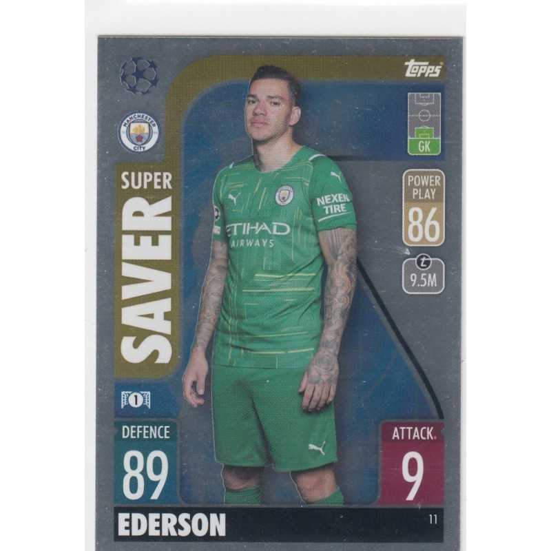 EDERSON - 2021-22 TOPPS MATCH ATTAX -SUPER SAVER -11 - MANCHESTER CITY FC