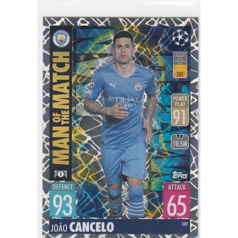 JOAO CANCELO - 2021-22 TOPPS MATCH ATTAX -MAN OF THE MATCH -389 - MANCHESTER CITY FC