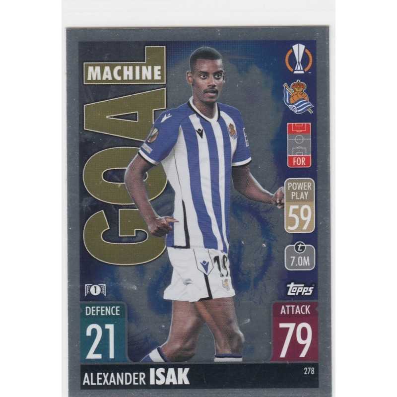 ALEXANDER ISAK - 2021-22 TOPPS MATCH ATTAX -GOAL MACHINE -278 - REAL SOCIEDAD DE FUTBOL