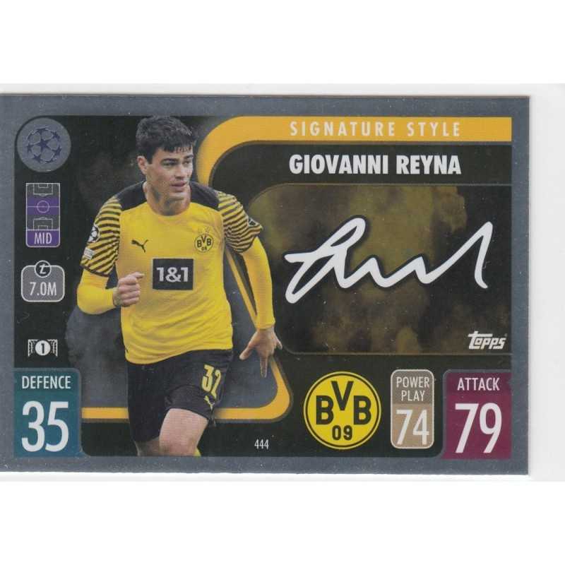 GIOVANNI REYNA - 2021-22 TOPPS MATCH ATTAX -SIGNATURE STYLE -444 - BORUSSIA DORTMUND