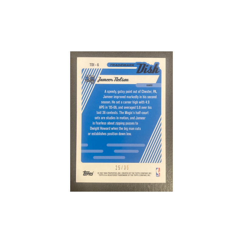 JAMEER NELSON 2006-07 TOPPS TRADEMARK MOVES DISH 25/35
