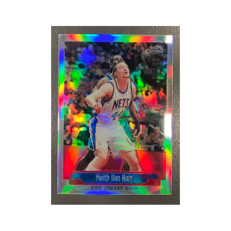 KEITH VAN HORN 1999-00 TOPPS CHROME REFRACTORS 200