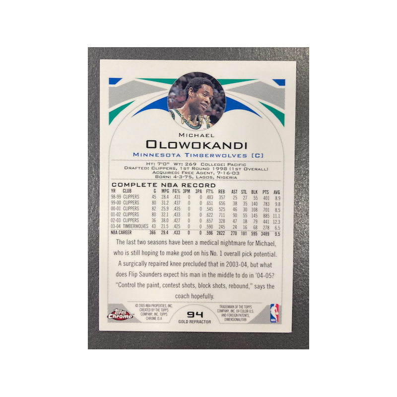 MICHAEL OLOWOKANDI 2004-05 TOPPS CHROME GOLD REFARCTOR 04/99