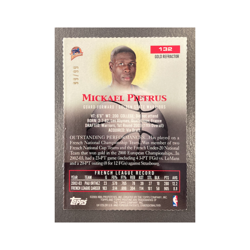 MICKAEL PIETRUS 2003-04 TOPPS PRISTINE GOLD REFRACTOR ROOKIE 99/99
