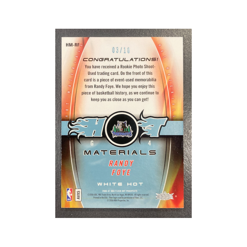 RANDY FOYE 2006-07 FLEER HOT PROSPECTS WHITE HOT MATERIALS /10