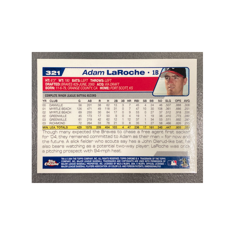 ADAM LaROCHE 2004 TOPPS CHROME GOLD REFRACTOR 321