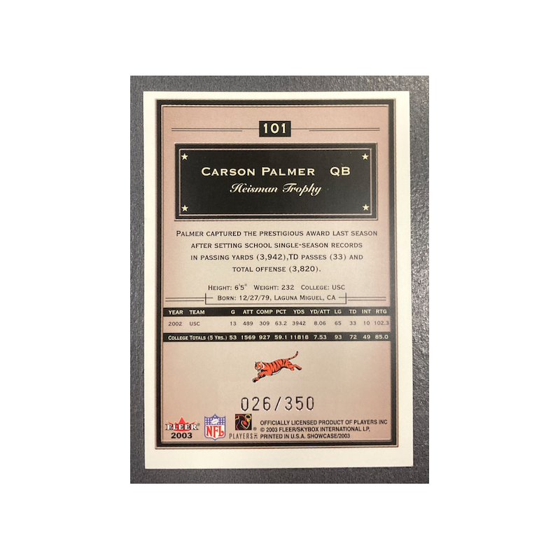 CARSON PALMER 2003 FLEER SHOWCASE AVANT CARD ROOKIE 26/350