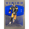 BEN ROETHLISBERGER 2016 PANINI CLEAR VISION VISION BLUE /99