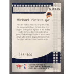MICKAEL PIETRUS 2003-04 FLEER MYSTIQUE SECRET WEAPONS 235/500