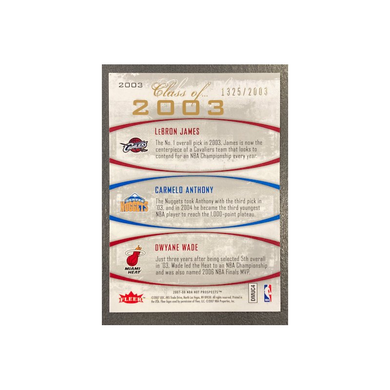 LEBRON JAMES / C. ANTHONY / D. WADE 2007-08 FLEER HOT PROSPECTS CLASS OF 1325/2003