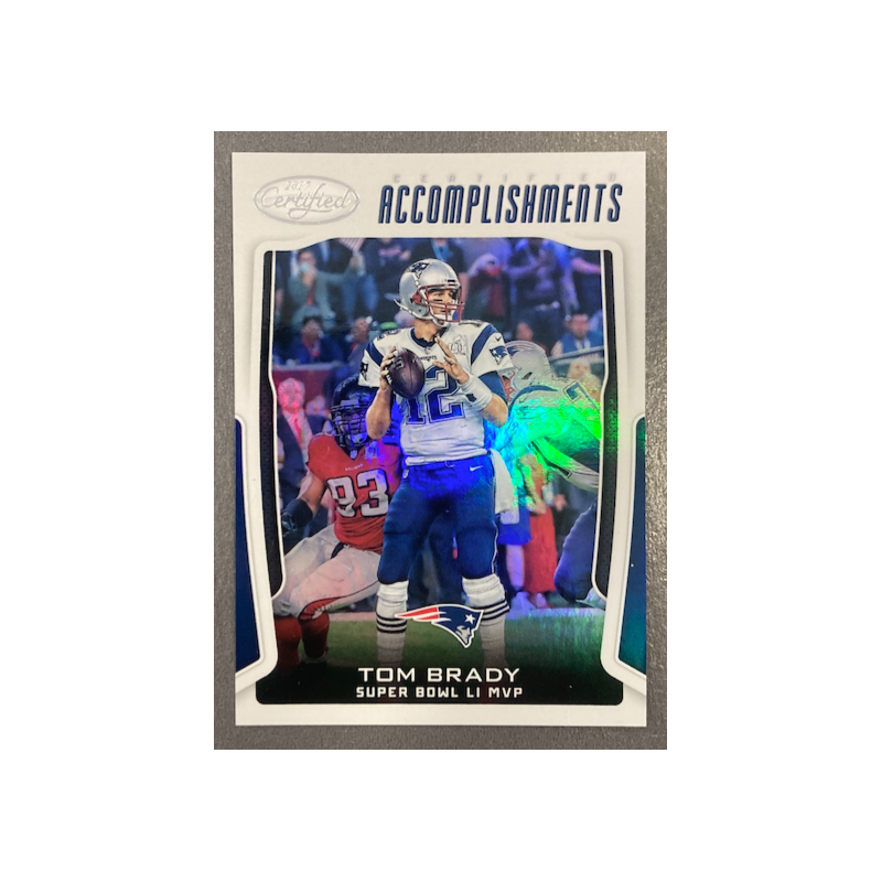 TOM BRADY 2017 PANINI CERTIFIED ACCOMPLISHMENTS