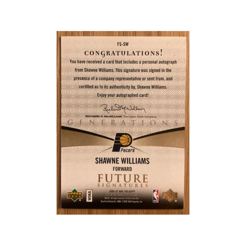 SHAWNE WILLIAMS 2006-07 UPPER DECK TRILOGY FUTURE SIGNATURE AUTO