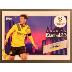 GIOVANNI REYNA 2022-23 TOPPS UEFA COMPETITIONS ROAD TO ISTANBUL
