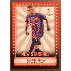 RAPHINHA 2022-23 TOPPS UEFA COMPETITIONS FLAGSHIPS NOW STARRING