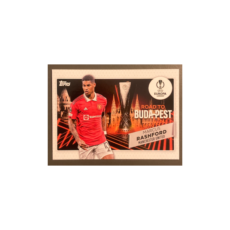 MARCUS RASHFORD 2022-23 TOPPS UEFA COMPETITIONS ROAD TO BUDAPEST