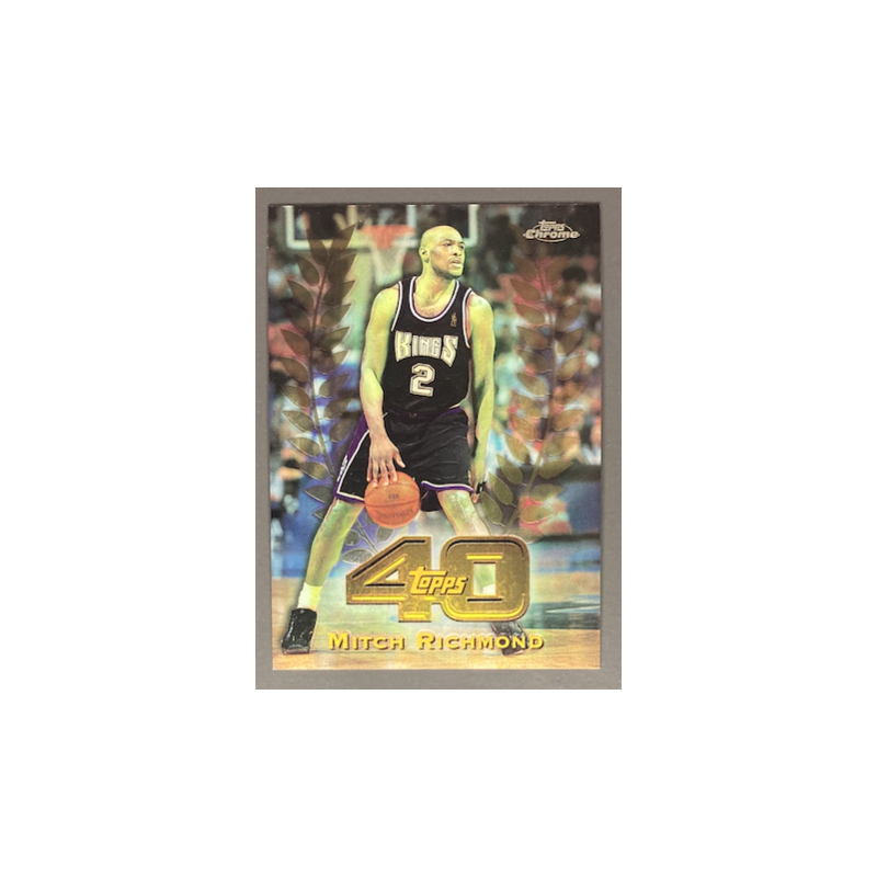 MITCH RICHMOND 1997-98 TOPPS CHROME - 40