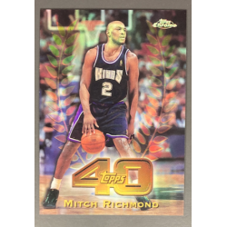 MITCH RICHMOND 1997-98 TOPPS CHROME TOPPS 40 REFRACTOR - T27