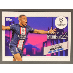 KYLIAN MBAPPÉ 2022-23 TOPPS UEFA COMPETITIONS ROAD TO ISTANBUL
