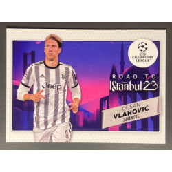 DUSAN VLAHOVIC 2022-23 TOPPS UEFA COMPETITIONS ROAD TO ISTANBUL
