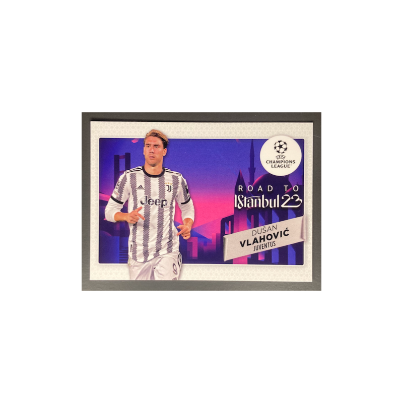 DUSAN VLAHOVIC 2022-23 TOPPS UEFA COMPETITIONS ROAD TO ISTANBUL