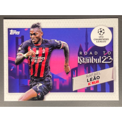 RAFAEL LEAO 2022-23 TOPPS UEFA COMPETITIONS ROAD TO ISTANBUL