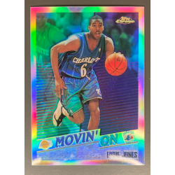 EDDIE JONES 1998-99 TOPPS CHROME REFRACTOR MOVIN'ON