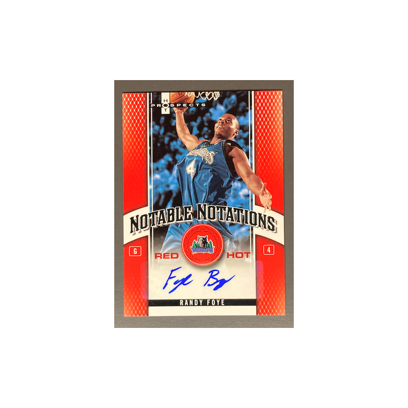 RANDY FOYE 2006-07 FLEER HOT PROSPECTS NOTABLE NOTATIONS RED ROOKIE AUTO 09/10