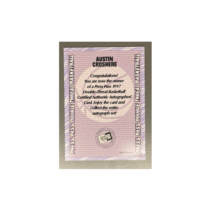 AUSTIN CROSHERE 1997 Press Pass Double Threat Autograph - 12A