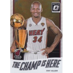 RAY ALLEN 2017-18 PANINI DONRUSS OPTIC THE CHAMP IS HERE