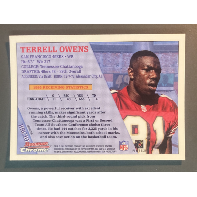 TERRELL OWENS 2001 Bowman Chrome 1996 Rookies refractor - BRC10