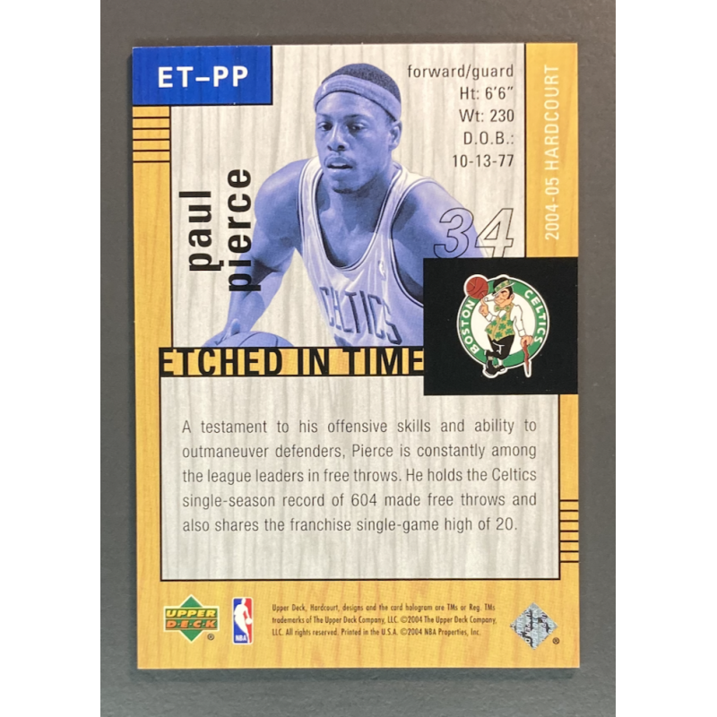 PAUL PIERCE 2004-05 Upper Deck Hardcourt Etched In Time PP 33 PTS 7 BOARDS 6 ASSISTS 1/1