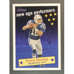 PEYTON MANNING 2006 TOPPS HERITAGE NEW AGE PERFORMERS