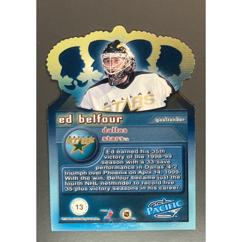 ED BELFOUR 1999-00 Pacific Gold Crown Die-Cuts - 13