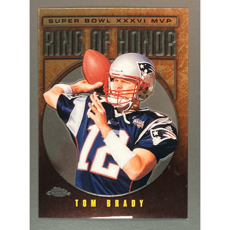 TOM BRADY 2002 Topps Chrome Ring of Honor - TB36