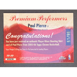 PAUL PIERCE 2005-06 Topps Chrome Premium Performers Refractor 61/99