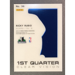 RICKY RUBIO 2013-14 Pinnacle Clear Vision 1st Quarter
