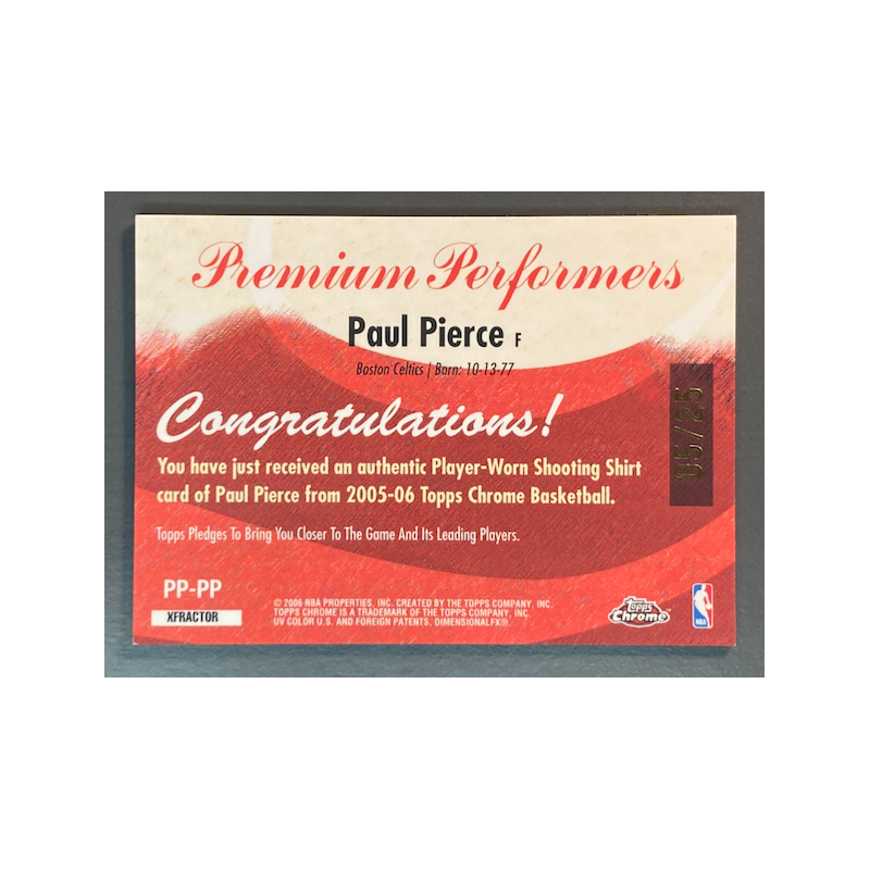 PAUL PIERCE 2005-06 Topps Chrome Premium Performers XFractor jersey