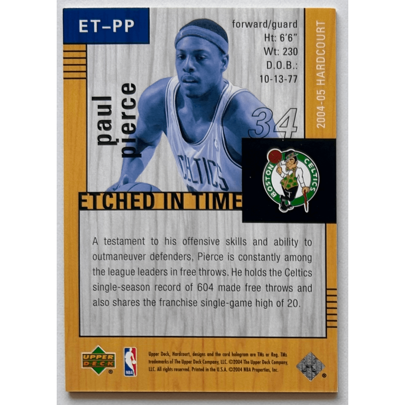 Paul Pierce 2004-05 Upper Deck Hardcourt Etched In Time 1/1