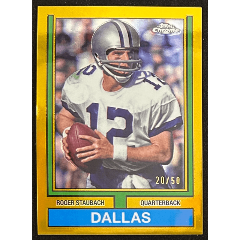 Roger Staubach 2024 Topps chrome 1974 gold refractor 20/50