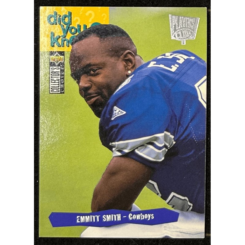 Emmitt Smith 1995 Collector's Choice Player's Club 50 DYK