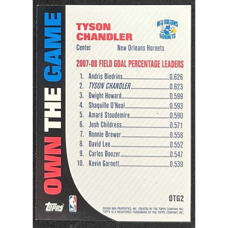 TYSON CHANDLER 2008-09 Topps Own the Game OTG2